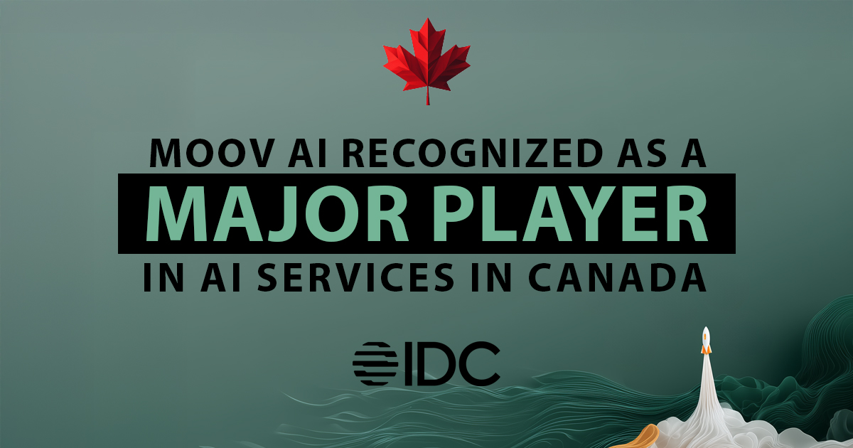 Moov AI Named a Major Player in IDC MarketScape: Canadian AI Services ...